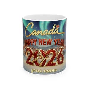 Canada Happy New Year 2026 Personalized Ceramic Mug (11oz/15oz)