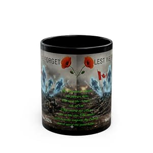 Remembrance Day Black Mug — "Lest We Forget" Poppy Military Tribute (11oz/15oz) ( Add a Solider Name in Support)...