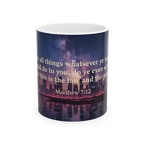 Matthew 7:12 "Do Unto Others" Ceramic Mug — Inspirational Bible Verse Coffee Cup (11oz/15oz)