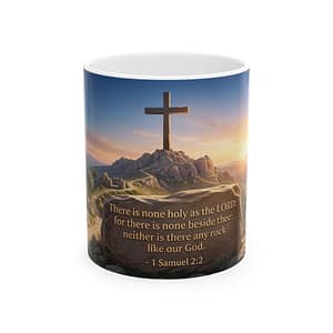 Christian Cross Mountain Mug – 1 Samuel 2:2 Scripture Coffee Cup (11oz/15oz)